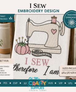I Sew Therefore I Am Embroidery Design
