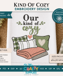 Kind Of Cozy Embroidery Design