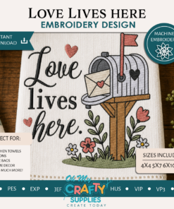 Love Lives Here Embroidery Design