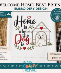 Welcome Home, Best Friend Embroidery Design