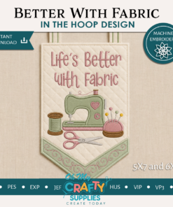 ITH Life's Better With Fabric Mini Hanger