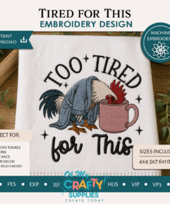 Tired for This Embroidery Design