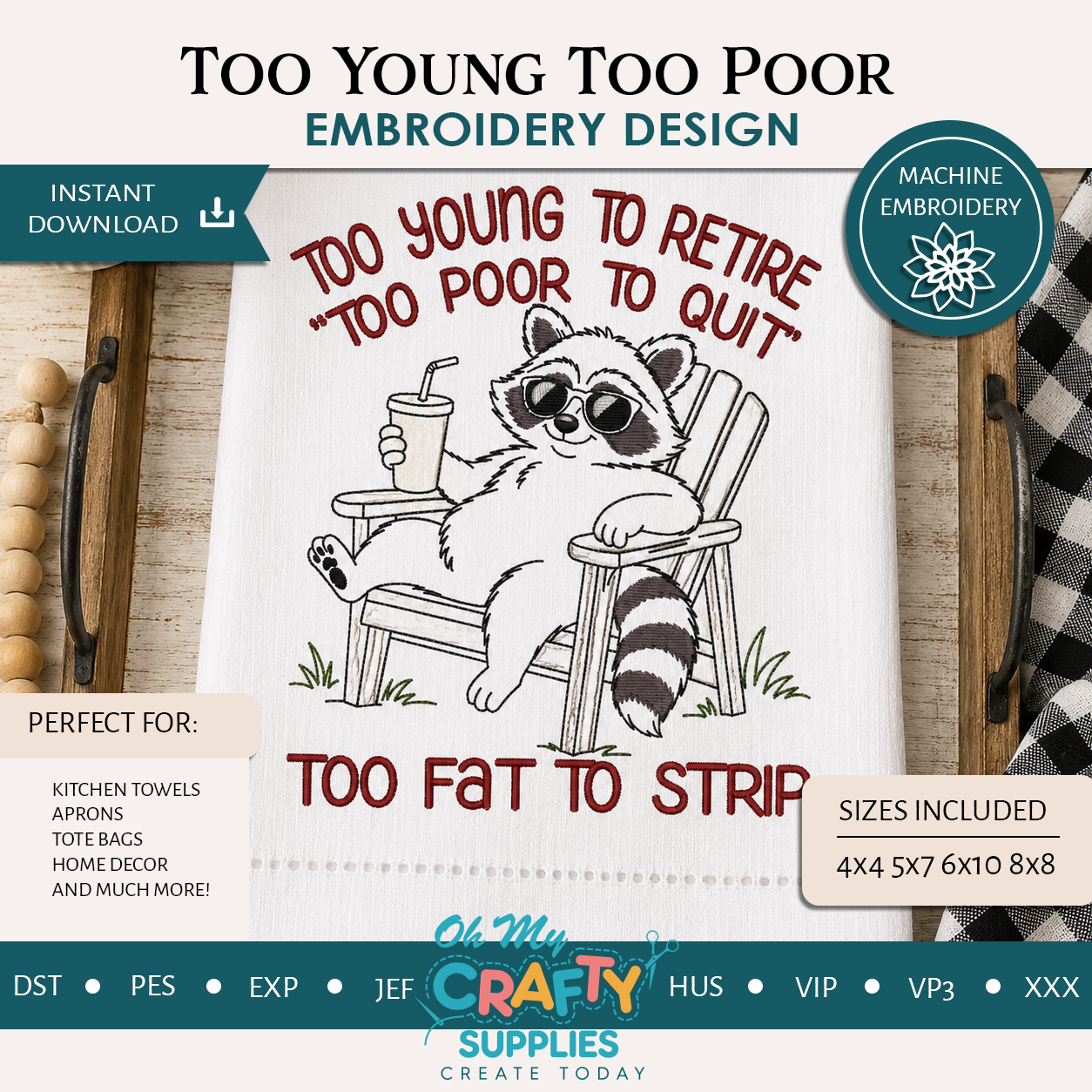 Too Young Too Poor Embroidery Design