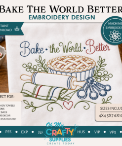 Bake The World Better Embroidery Design
