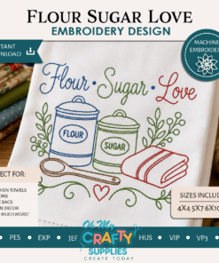 Flour Sugar Love Embroidery Design