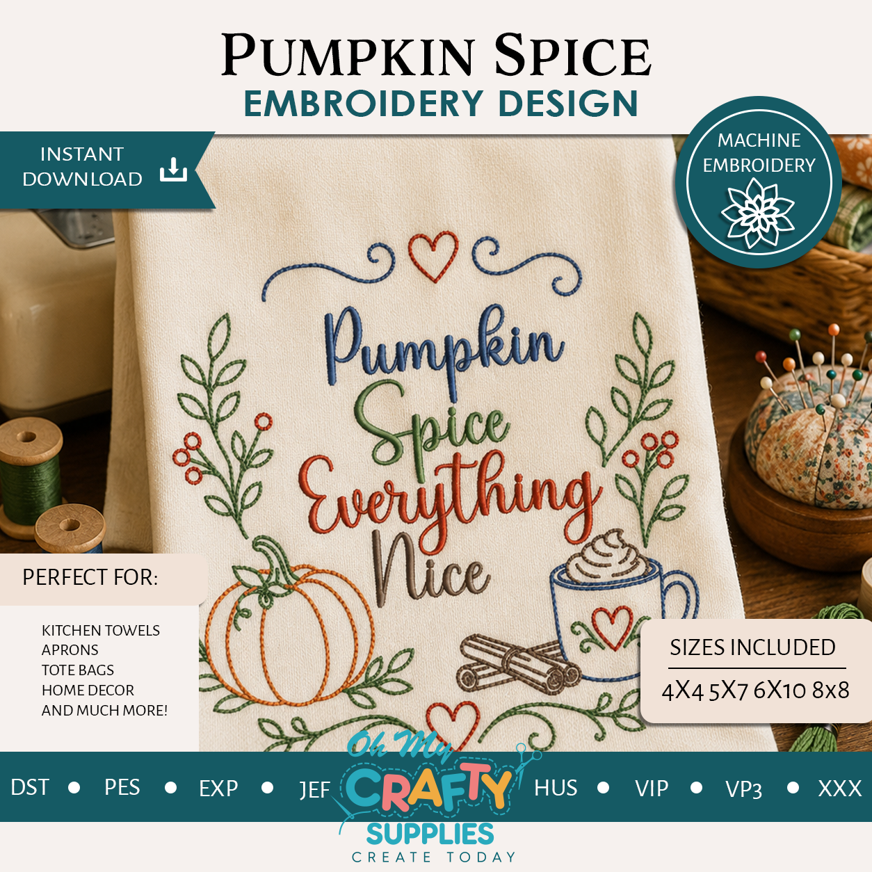 Pumpkin Spice and Everything Nice Embroidery Design