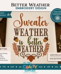 Better Weather Embroidery Design