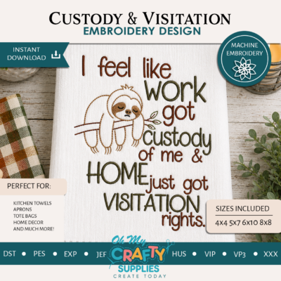 Custody & Visitation Embroidery Design