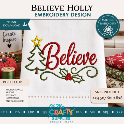 Believe Holly Embroidery Design