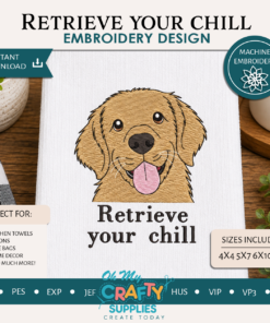 Retrieve your chill Embroidery Design