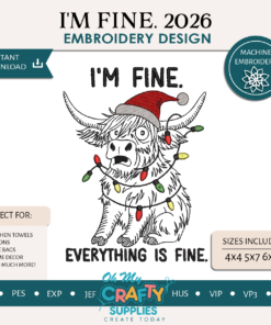 I'm Fine 2026 Embroidery Design