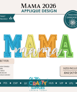 MAMA 2026 Applique Embroidery Design